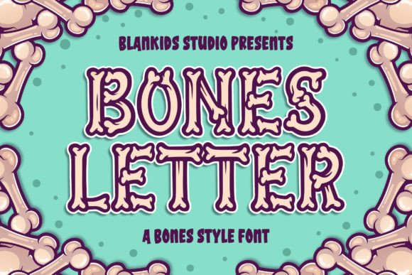 Bones Letter: A Typeface That Elevates Your Digital Brand's Spooky Mood