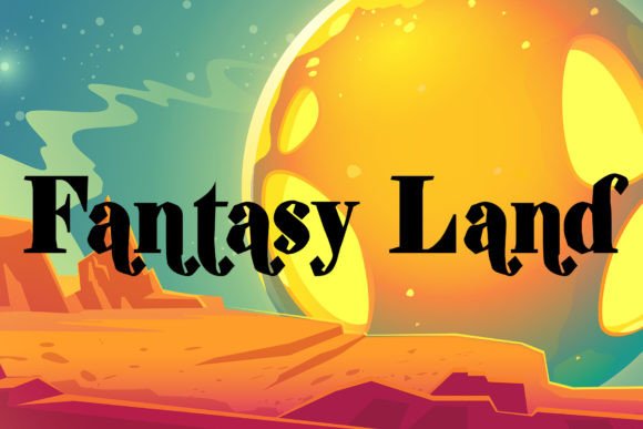 Brighten Campaigns with Fantasy Land Display Font