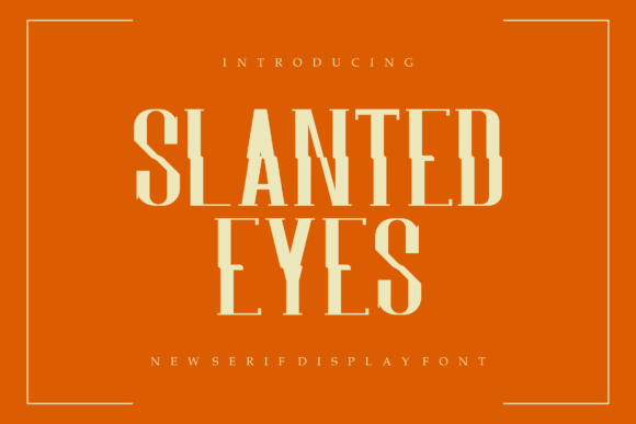 How the Slantedeyes Font Brings Personality to Brand Design